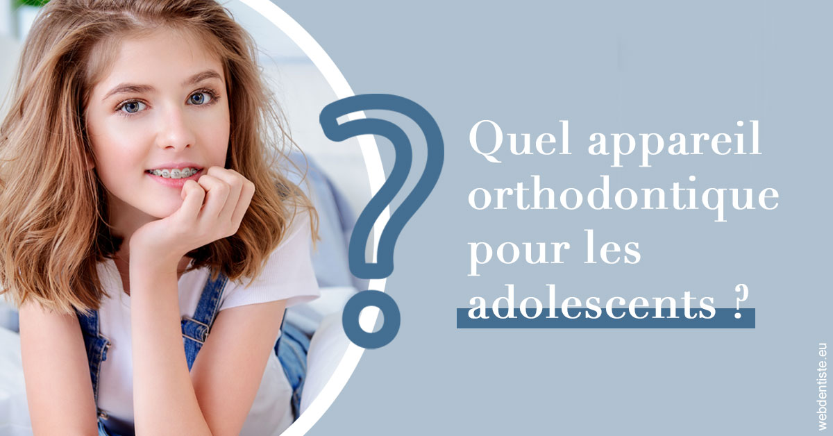 https://www.drs-bourhis-et-lawniczak-orthodontistes.fr/Quel appareil ados 2